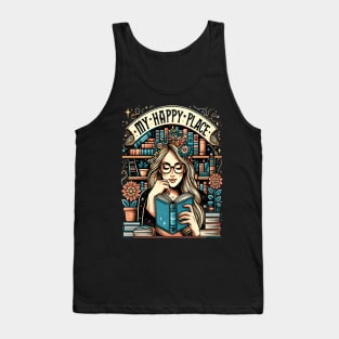 My Happy Place book lover Tank Top